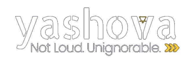 Yashova — Not Loud. Unignorable.